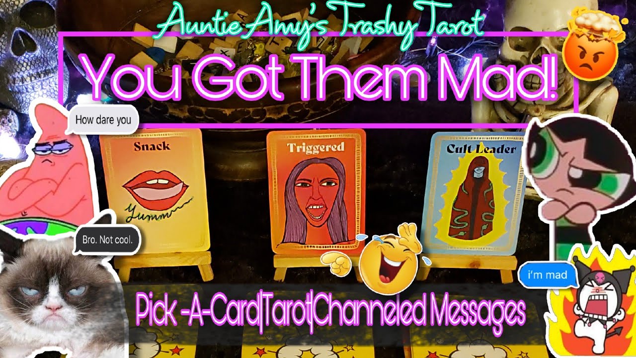 🔥Auntie Amy's Trashy Tarot💋🍒You Got Them MAD!🤬🤣😲💯🎯Pick-A-Card🔮Tarot|Channeled Messages