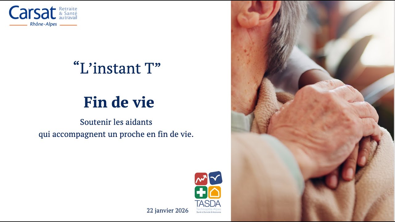 L'instant T #4 - La fin de vie - Soutenir les aidants qui accompagnent un proche en fin de vie