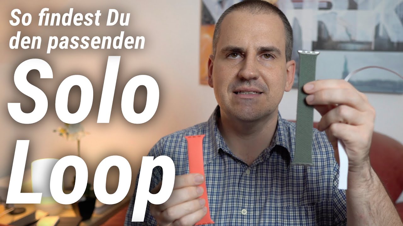 Wie finde ich den passenden Solo Loop für die Apple Watch?