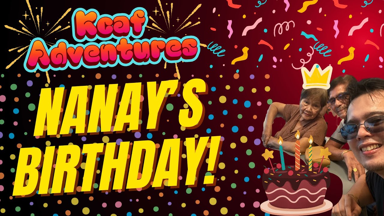 Nanay's Birthday!