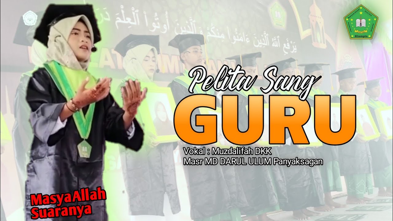 Lagu Perpisahan || Pelita Sang Guru || MD DARUL ULUM Panyaksagan