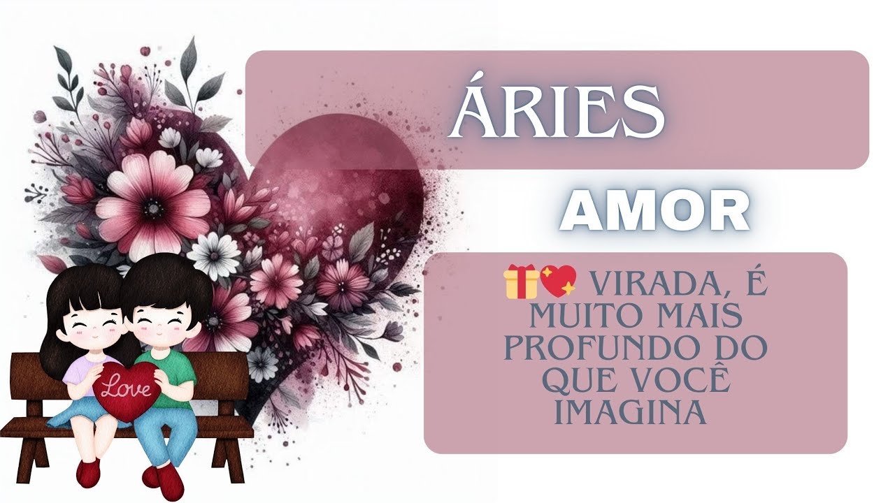 ÁRIES #AMOR 🎁💖 VIRADA, É MUITO MAIS PROFUNDO DO QUE VOCÊ IMAGINA 
