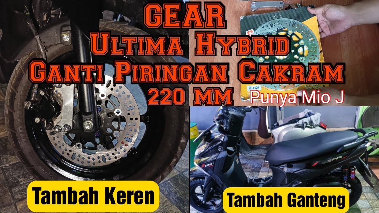 GANTI PIRINGAN CAKRAM 220 MM DI YAMAHA GEAR ULTIMA HYBRID