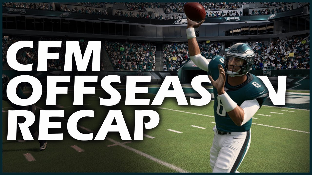 Madden 20 - CFM OFFSEASON RECAP