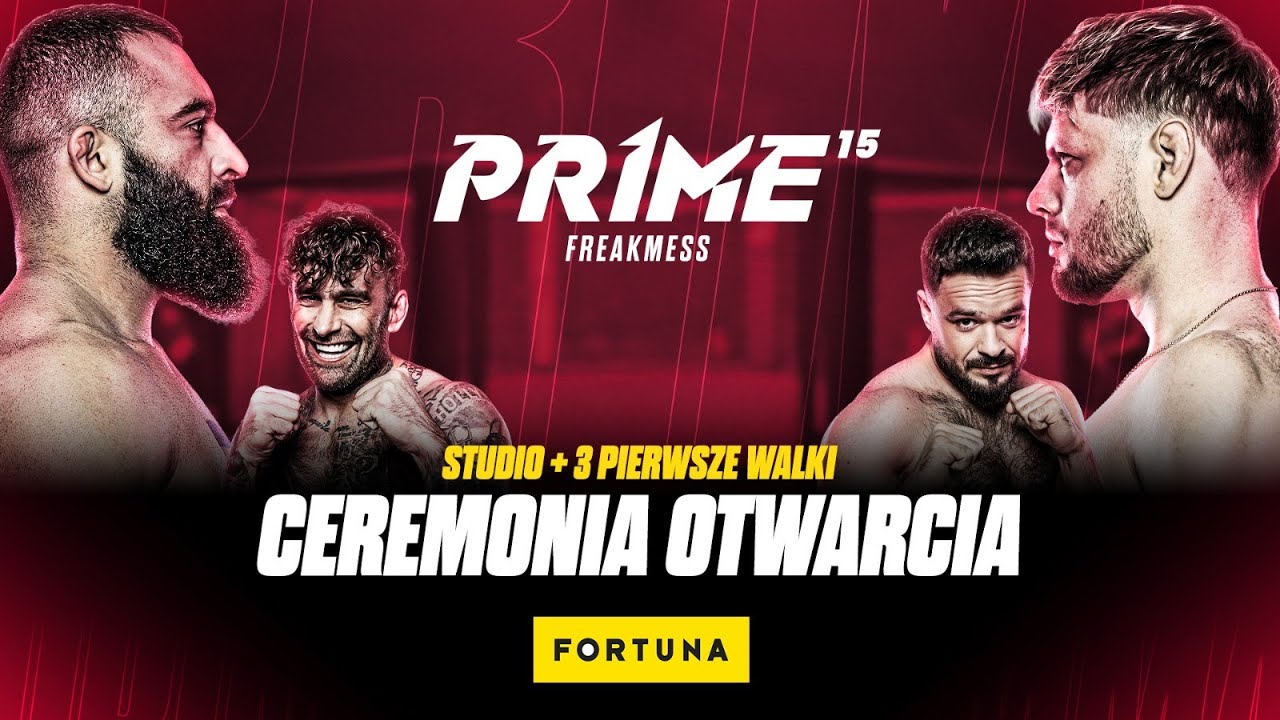 PRIME 15 | STUDIO + 3 DARMOWE WALKI + CEREMONIA OTWARCIA ⚡