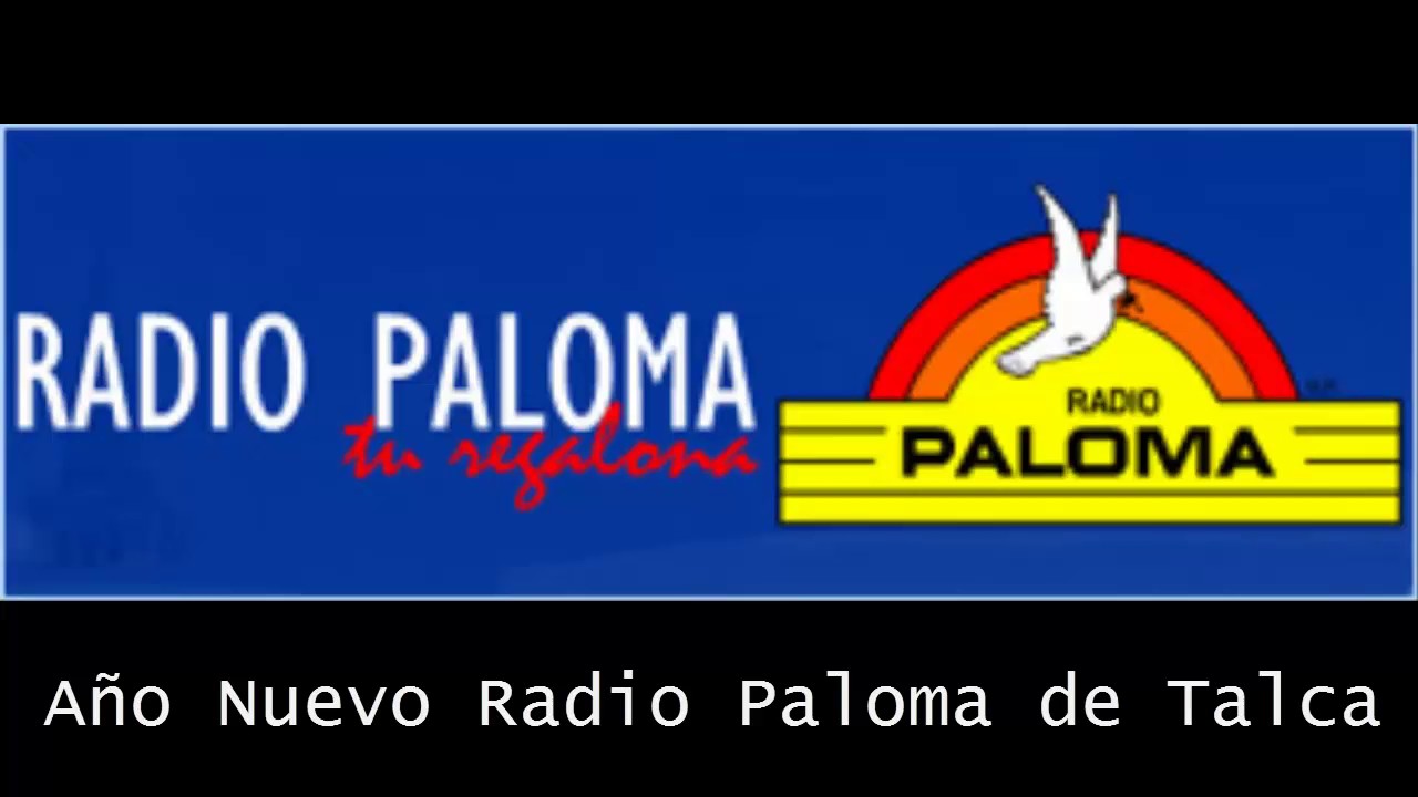 Año Nuevo Radio Paloma de Talca (Alta Calidad)