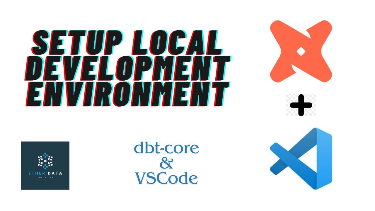 Setup local dbt development environment with dbt-core and VSCode
