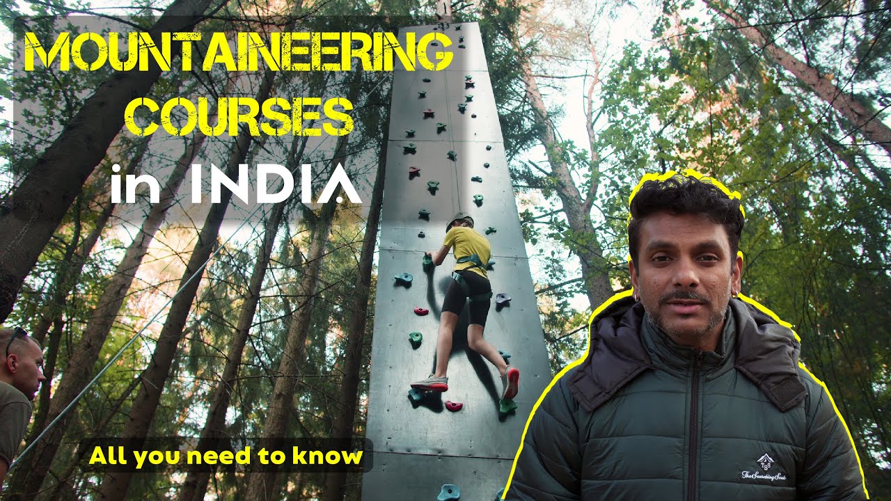 Top Mountaineering Courses in India: Explore the Ultimate Guide of Adventure Training Programs
