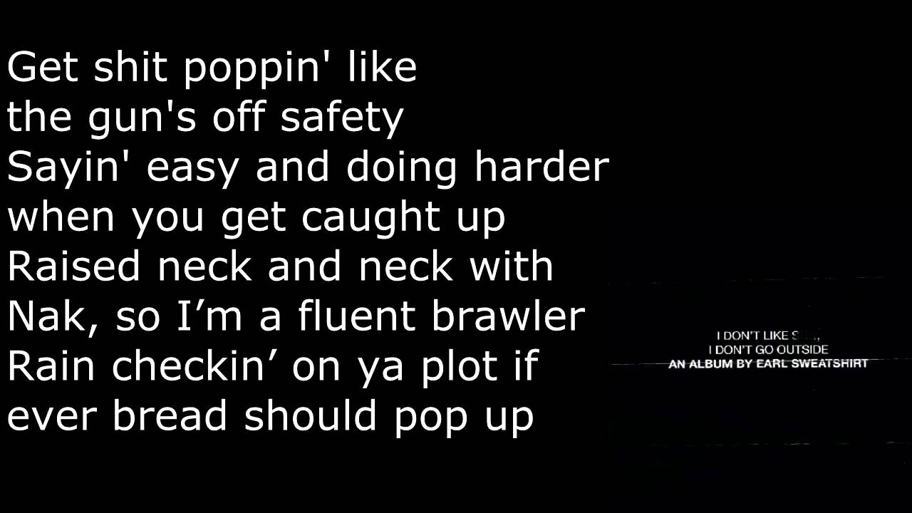 Earl Sweatshirt  - Faucet