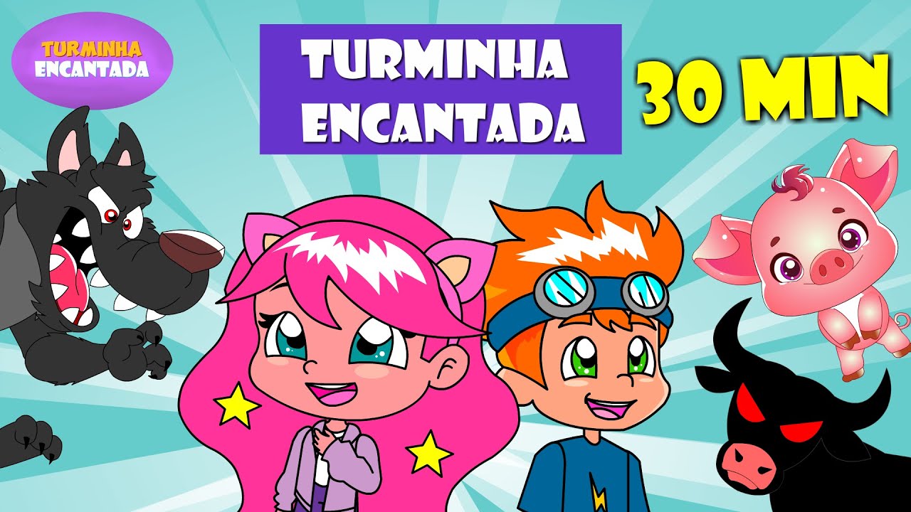 30 minutos de músicas infantis - Turminha Encantada