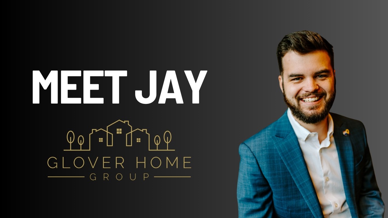 Meet Jay Glover | Realtor | Team Leader