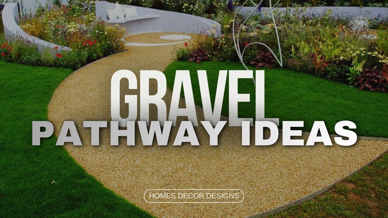 BACKYARD GRAVEL PATHWAY DESIGN IDEAS | GUIDE FOR BACKYARD GRAVEL WALKWAY PATH EDGE LANDSCAPING IDEAS