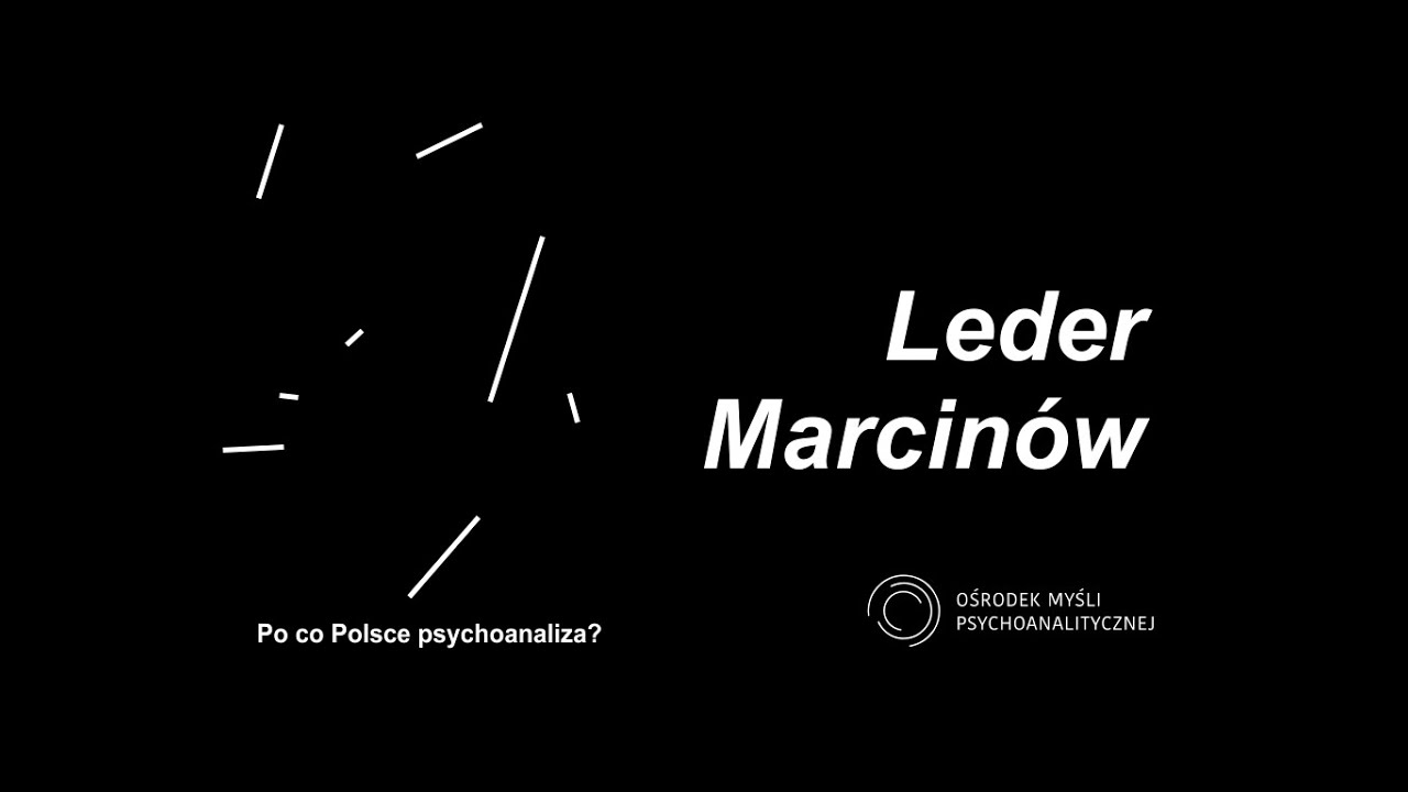 Rozmowa I: Po co Polsce psychoanaliza? Andrzej Leder i Mira Marcinów