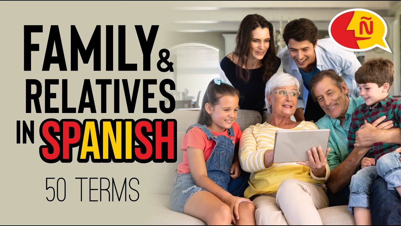 Family and Relatives | vocabulary in Spanish | 50 terms beginners must know