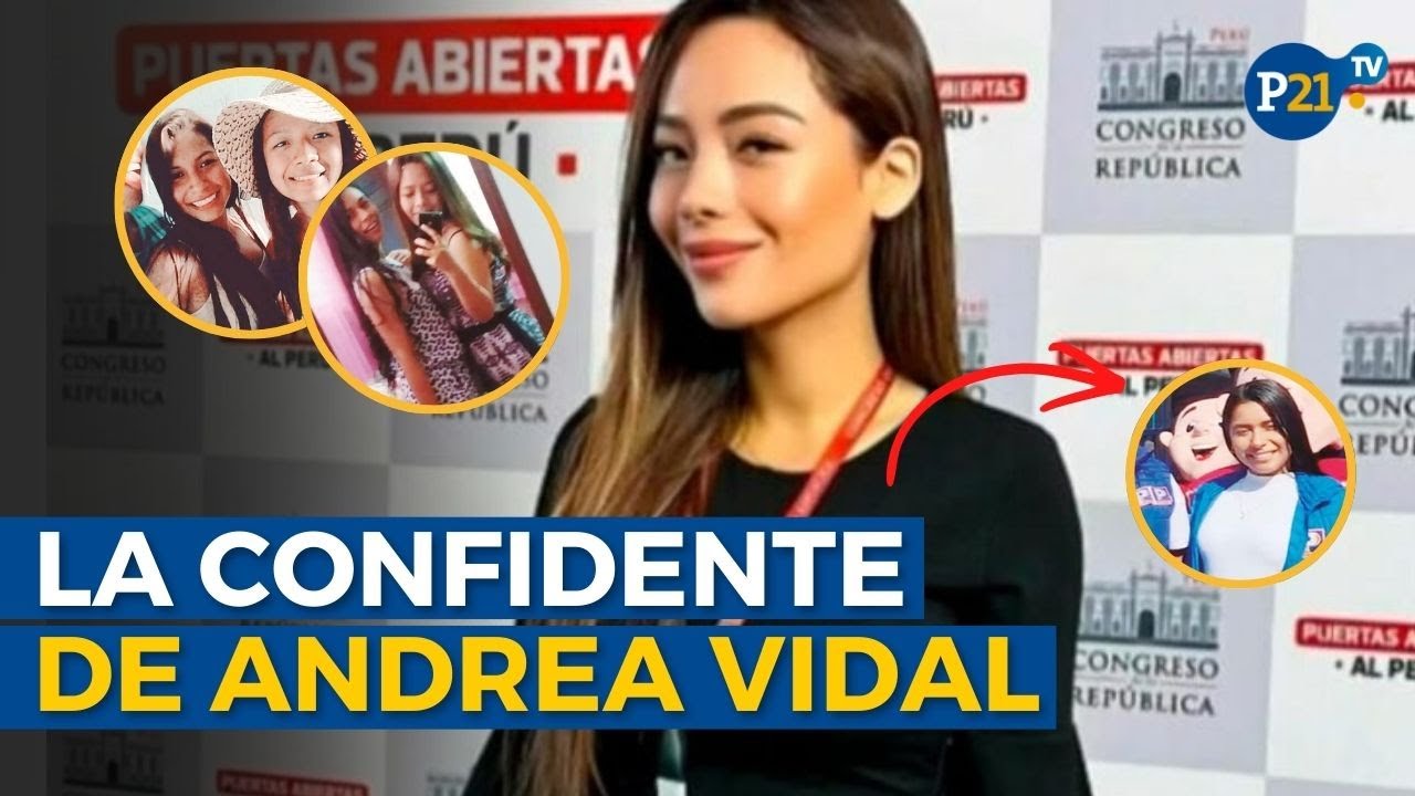 Andrea Vidal y el vínculo de su mejor amiga con Podemos Perú | INVESTIGACIÓN