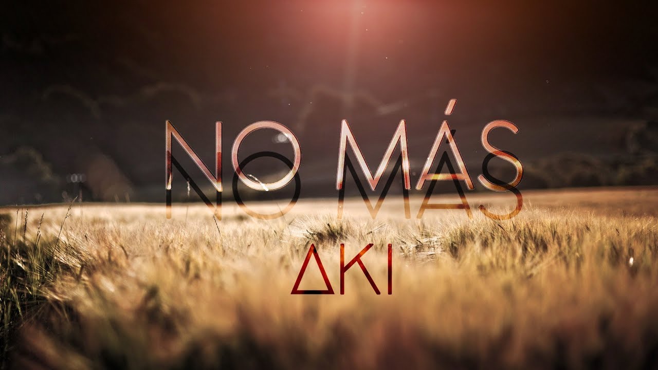 【Aki】 No más 【ORIGINAL】