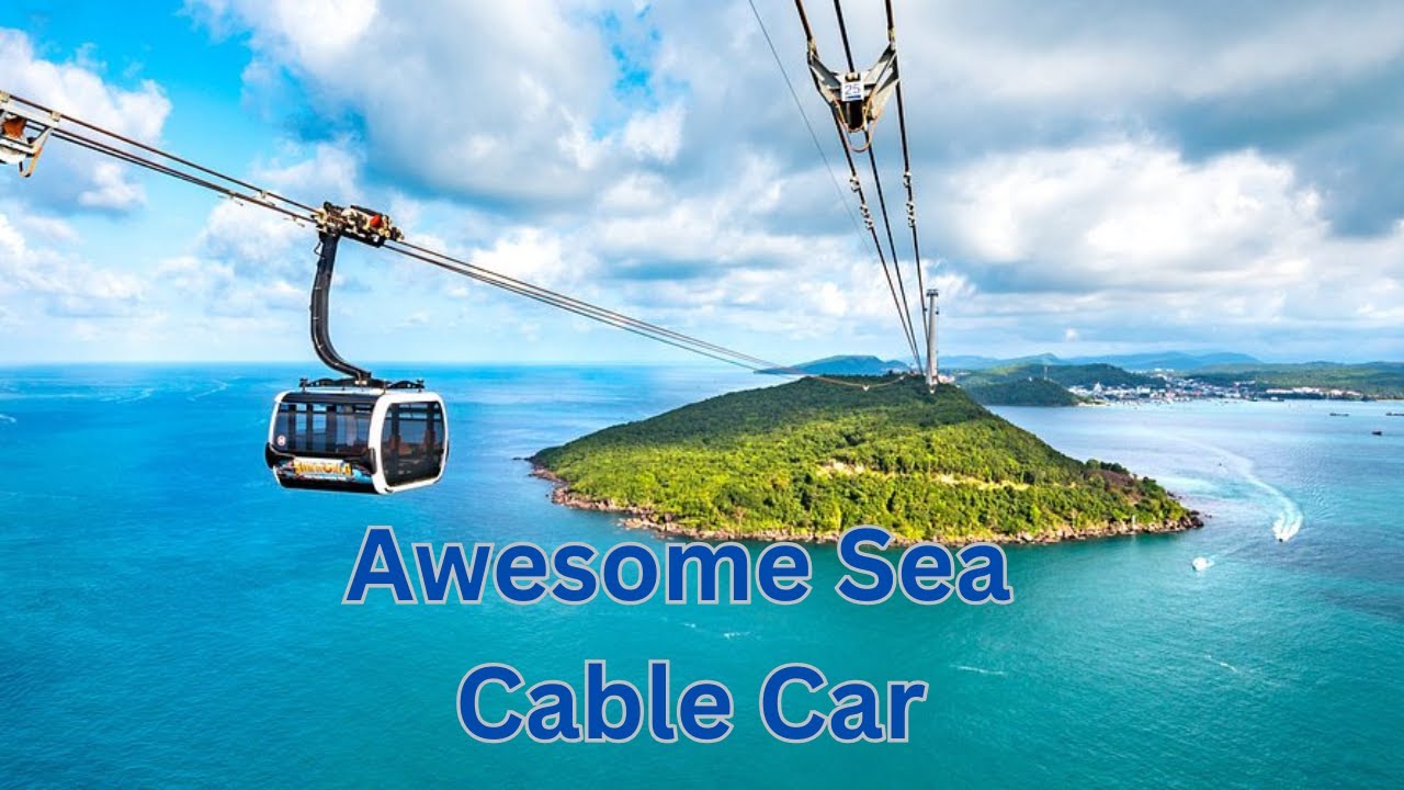 Experiencing the Hon Thom Cable Car - the longest sea cable car in the world!
