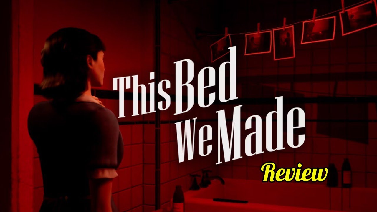This Bed We Made Review & Analysis