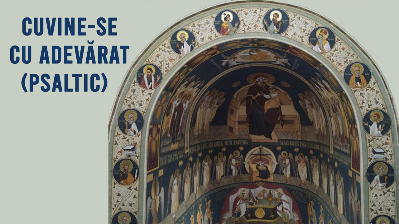 Cuvine se cu adevarat (Psaltic)