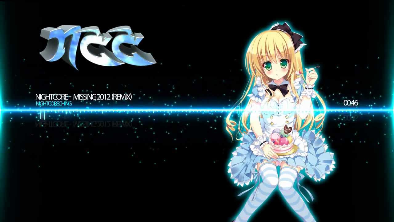 Nightcore - Missing 2012 (Remix)