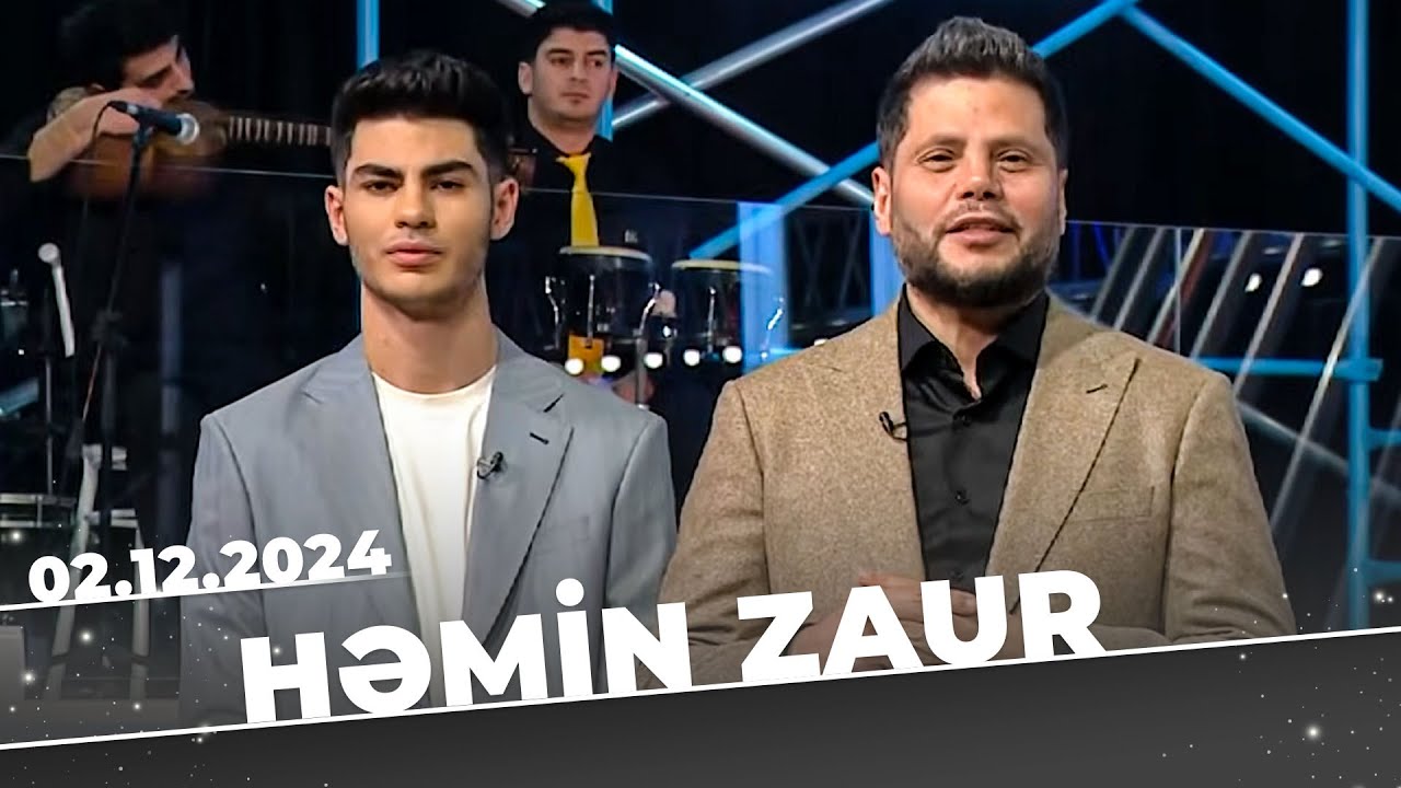 Həmin Zaur | Tam Bölüm | 02.12.2024