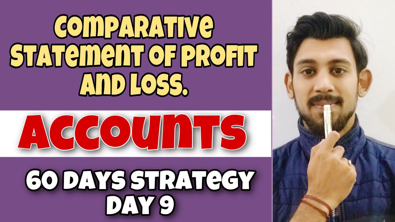 Comparative statement of Profit and loss | Accounts Class 12 | Part 2