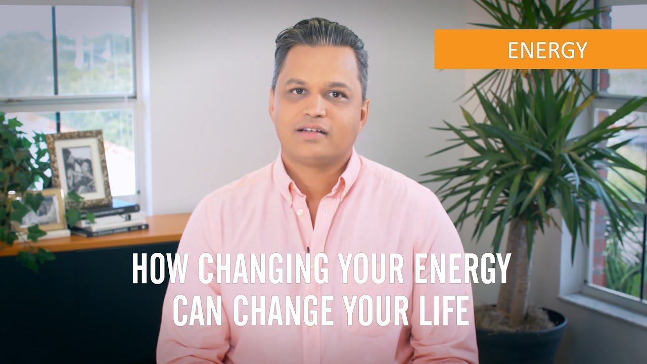 How Changing Your Energy CAN Change Your Life