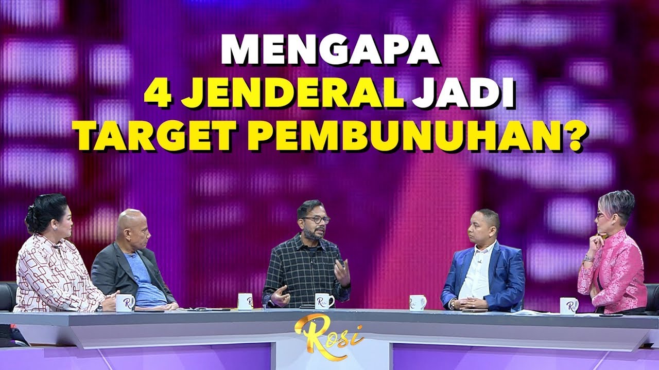 Mengapa 4 Jenderal Jadi Target Pembunuhan? | Kivlan dan Rencana Pembunuhan 4 Jenderal - ROSI (3)