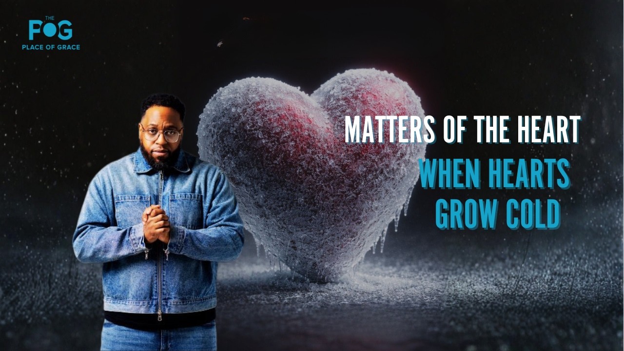 Matters of the Heart // Pastor Timothy Ramsay // The Place of Grace Live // 1st Feb 2026