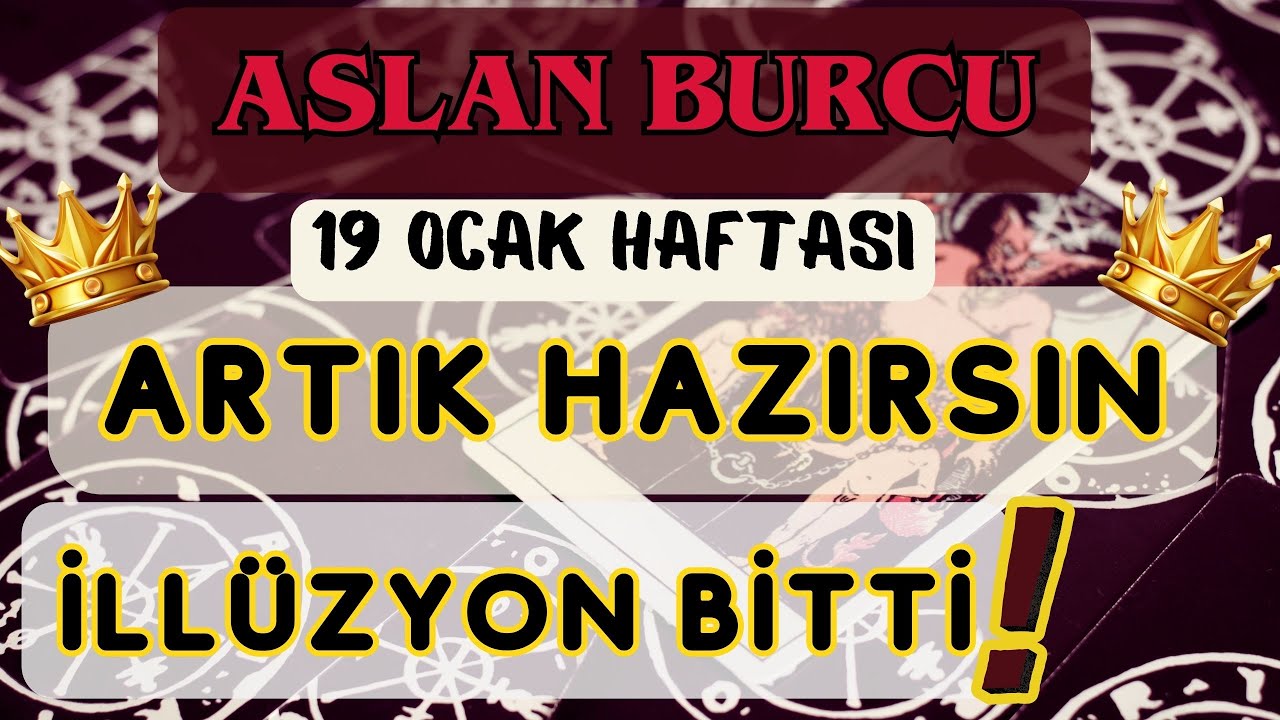 ASLAN BURCU  👑 Artık Hazırsın! İllüzyon Bitti, Dev Adımlarla Kökleniyoruz! 🦁❄️ 19 - 25  OCAK 2026 ❄️