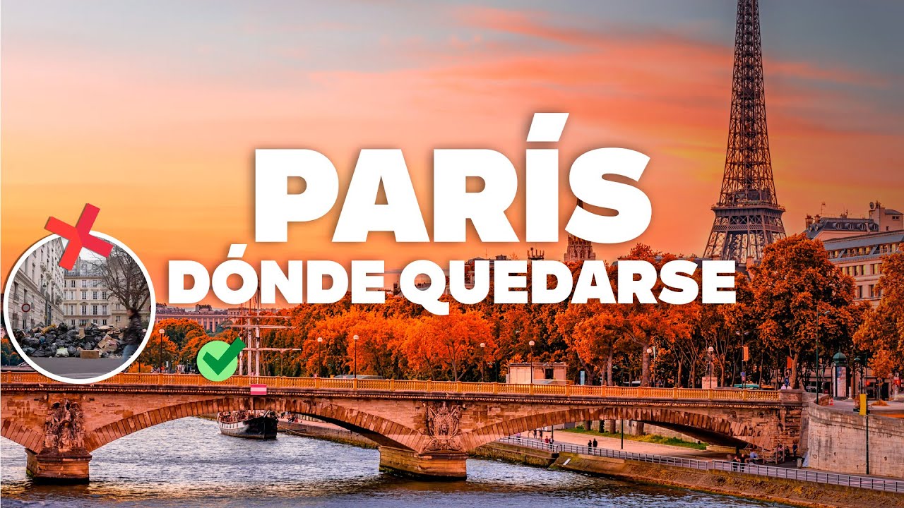 D&Oacute;NDE QUEDARSE EN PAR&Iacute;S! Mejores zonas y hoteles baratos!