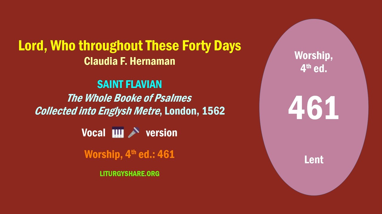 Lord Who throughout These Forty Days  [Hernaman / SAINT FLAVIAN]  vocal