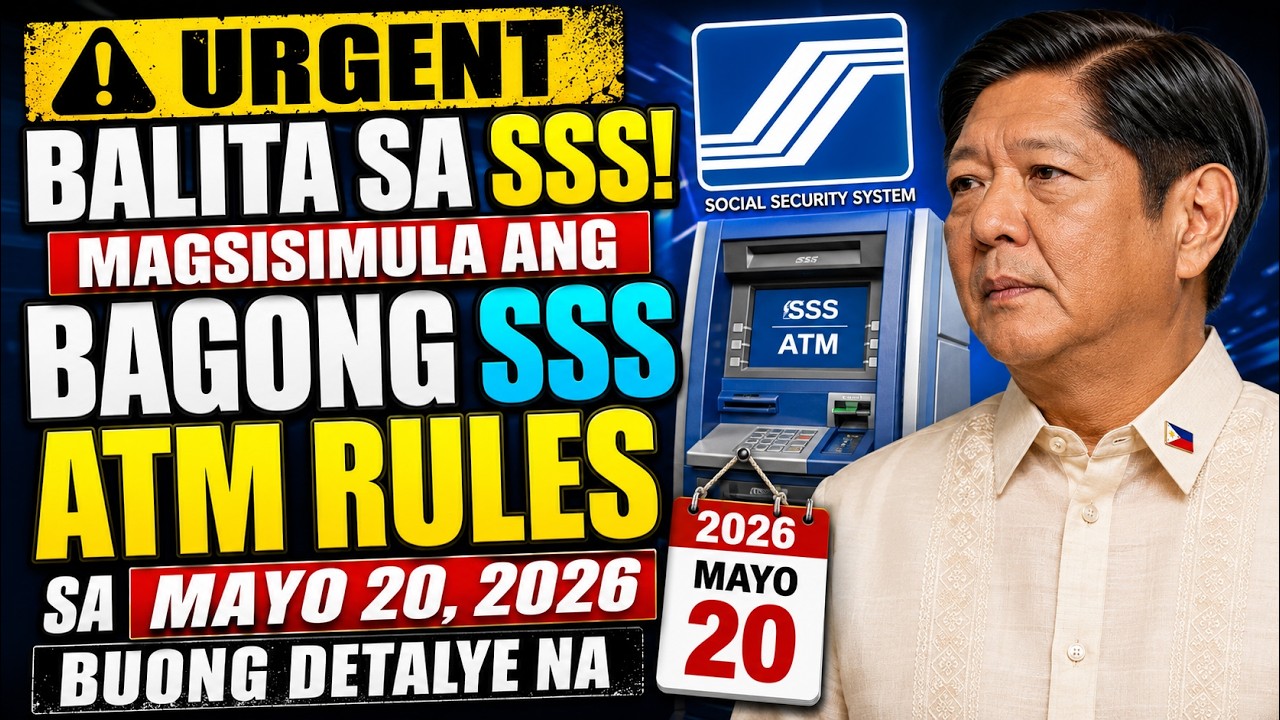 ⚠️ BABALA SA SSS! Simula Mayo 20, 2026, Bagong ATM Rules Ipatutupad | Buong Detalye Na
