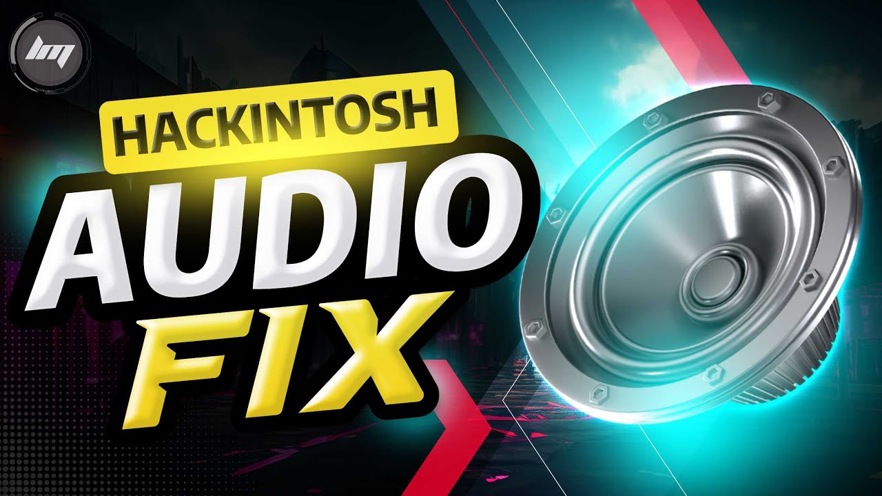 Hackintosh - How to fix the Audio | Sound Speaker