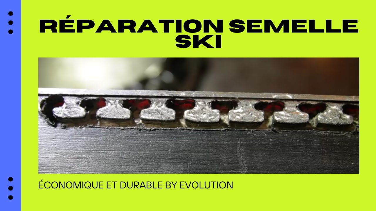 Réparation semelle de ski au niveau de la carre. EVOLUTION