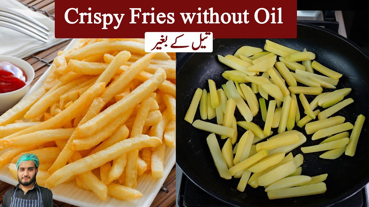 Crispy Fries without Oil in Pan By Chef Afzaal - Useful Method