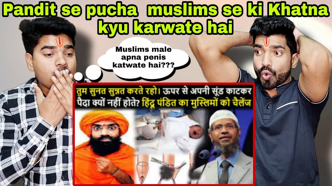 Pandit Reaction | Hindu Pandit's question to all Muslims | Why do we get circumcised? | Dr. Zakir...