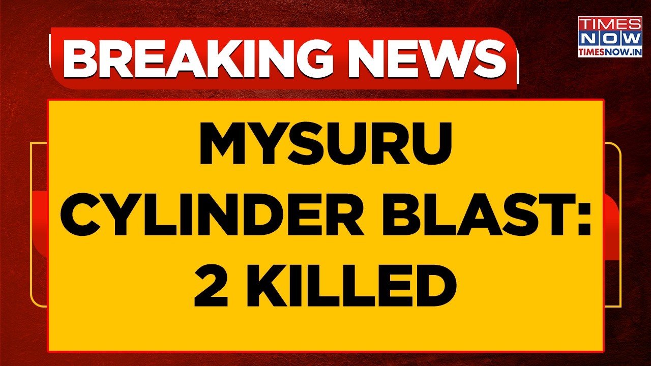 Mysuru Resto-Bar Fire Horror: 2 Dead, Several Injured In Massive 'Cylinder Blast' | Breaking News