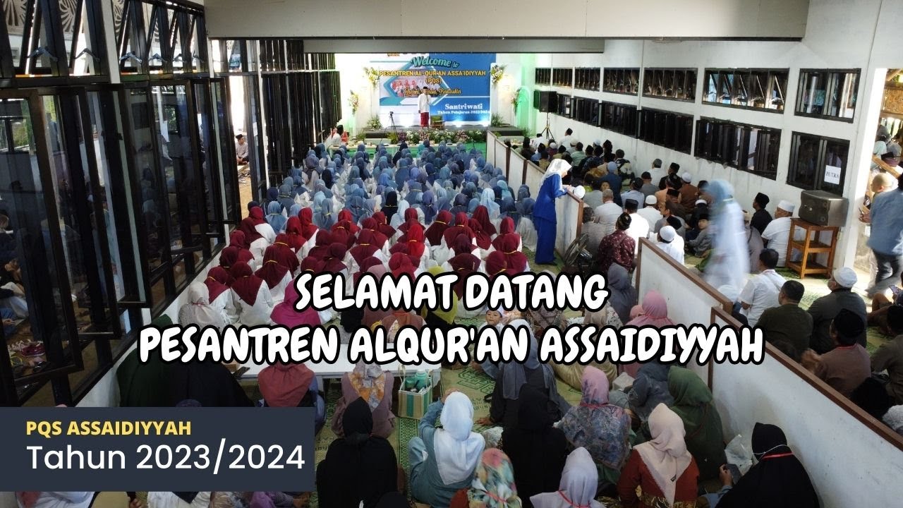 Selamat Datang di Pesantren Alquran Assaidiyyah - 2023