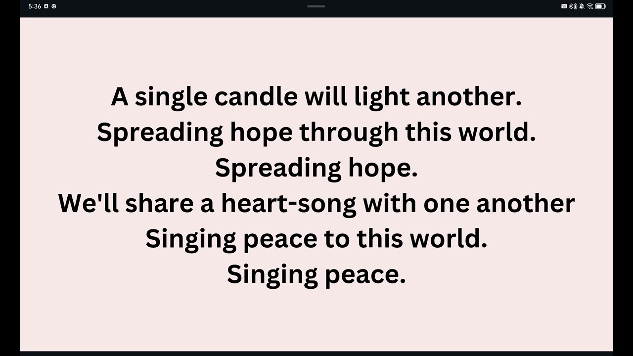 A LIGHT OF HOPE, A SONG OF PEACE. (no copyright infringement intended, ctto)