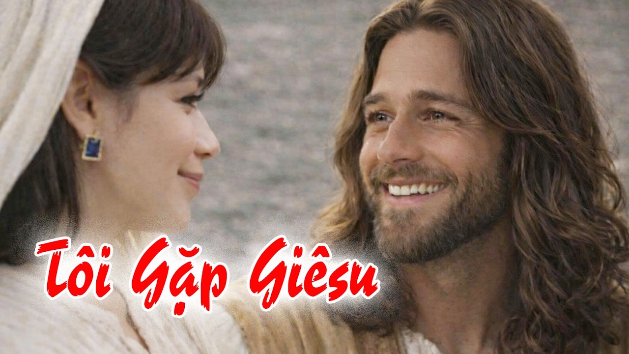 TÔI GẶP GIÊSU...Ca khúc nghe thấu tận tâm tư..|| Entêen Nhan