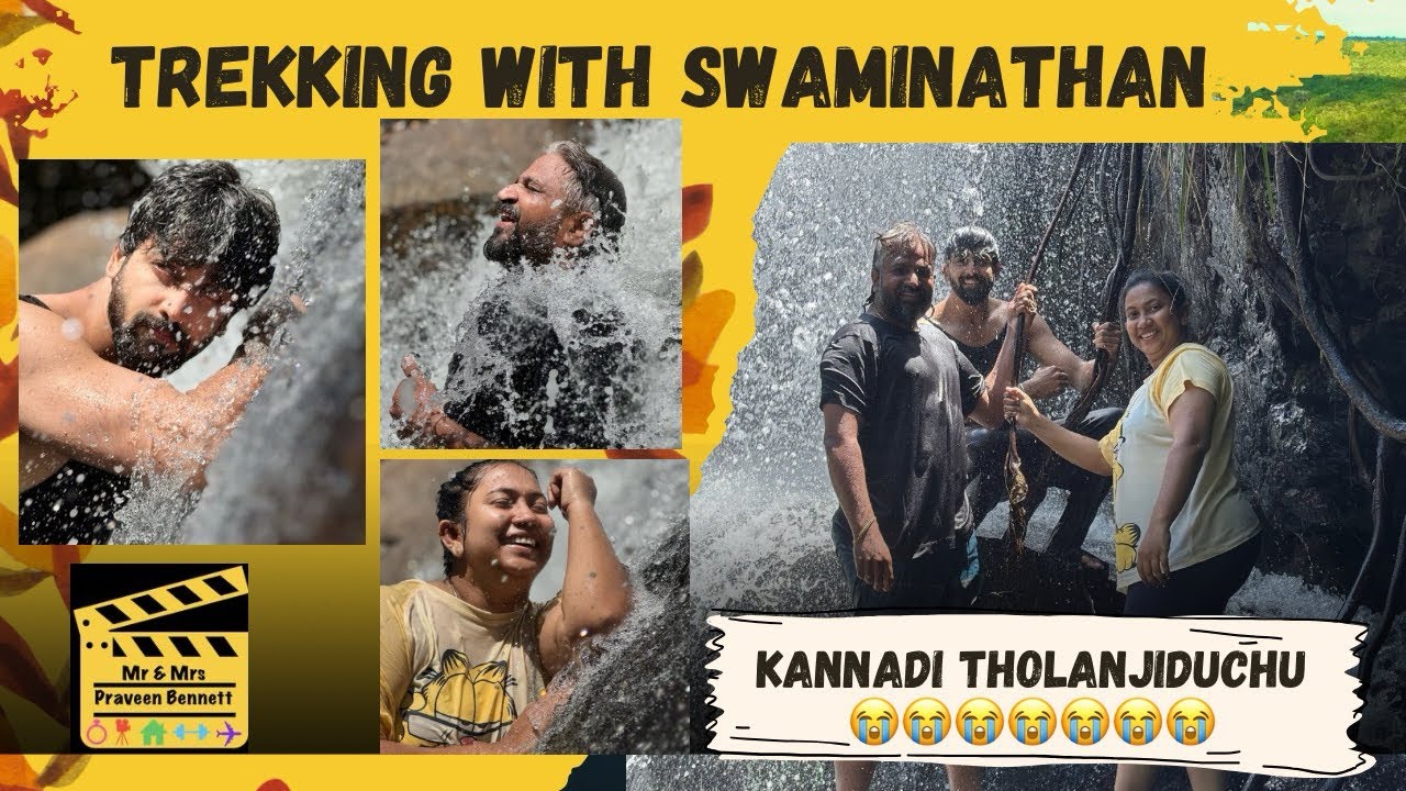 TREKKING WITH SWAMINATHAN - PRAVEEN BENNETT - SAI PRAMODITHA - SERA - THIRU