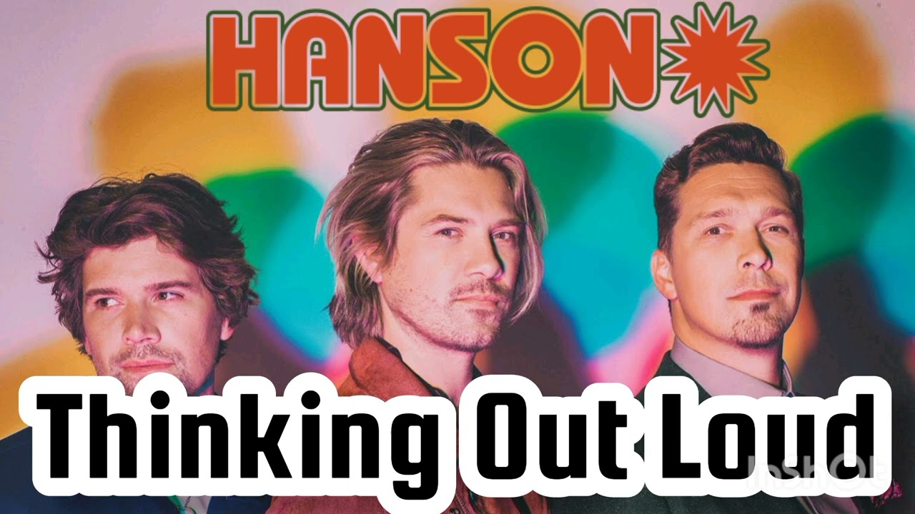 HANSON - Thinking Out Loud | Ed Sheeran Cover