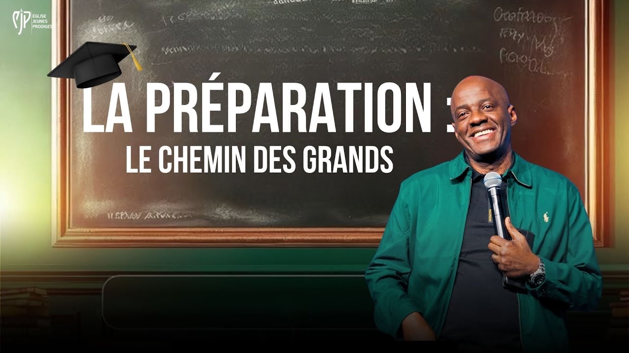 LA PRÉPARATION : LE CHEMIN DES GRANDS - Apôtre Yvan CASTANOU