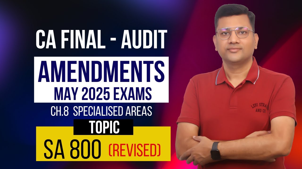 🔥 Amendment (May 2025) 🔥 | Final Audit | SA 800 Revised 📚 | CA Pankaj Garg 🎓| #cafinal 💼 | #ICAI 🌟