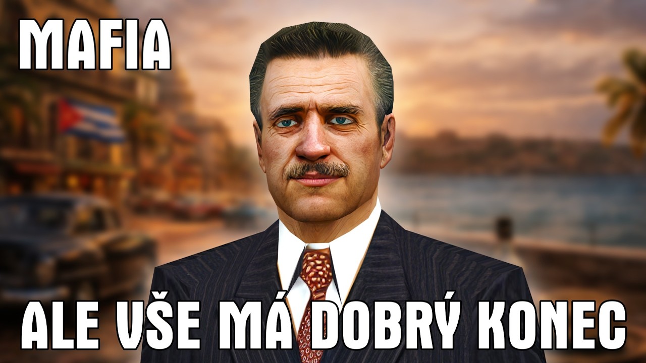 Mafia: Ale vše má DOBRÝ KONEC!