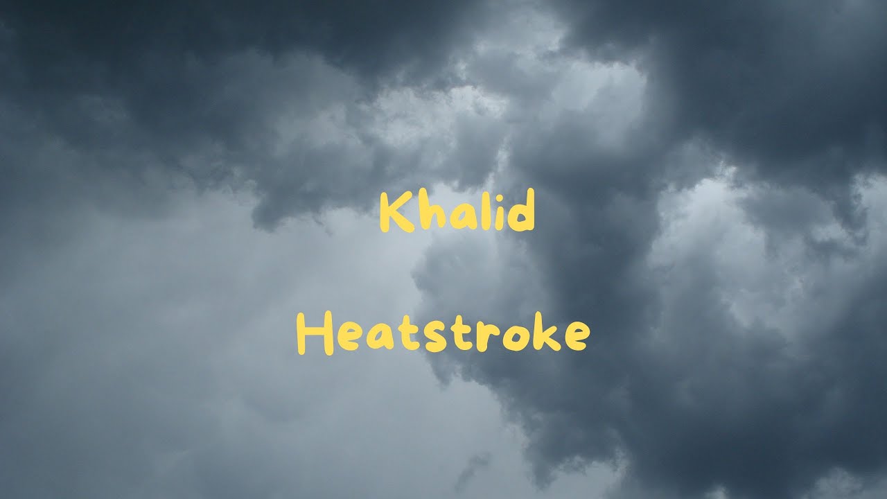 Khalid  -Heatstroke (lyrical) #song #music #beats #lyrics #khalid #pop #popular