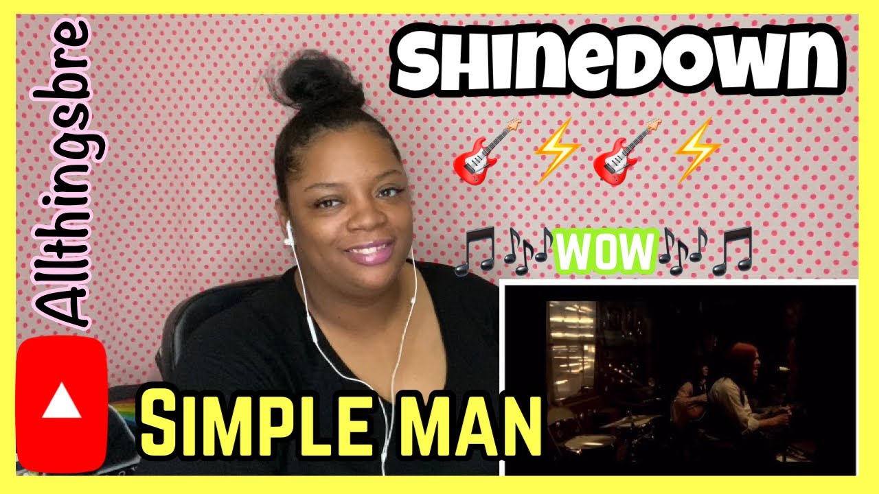 MY FIRST LISTEN TO SHINEDOWN |SIMPLE MAN | REACTION