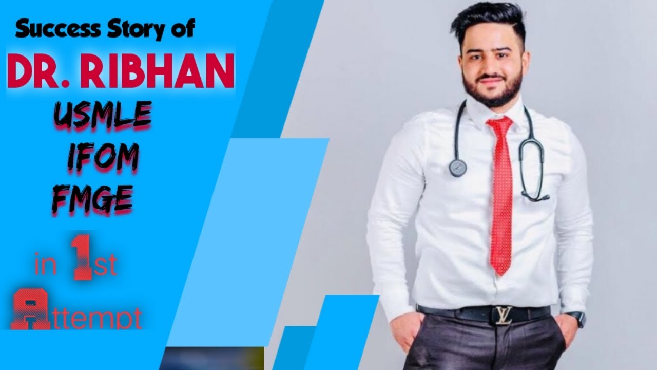FMGE, USMLEck , IFOM in First Attempt/Success Story of DR Ribhan I Study in Ukraine I FMGE I IFOM I