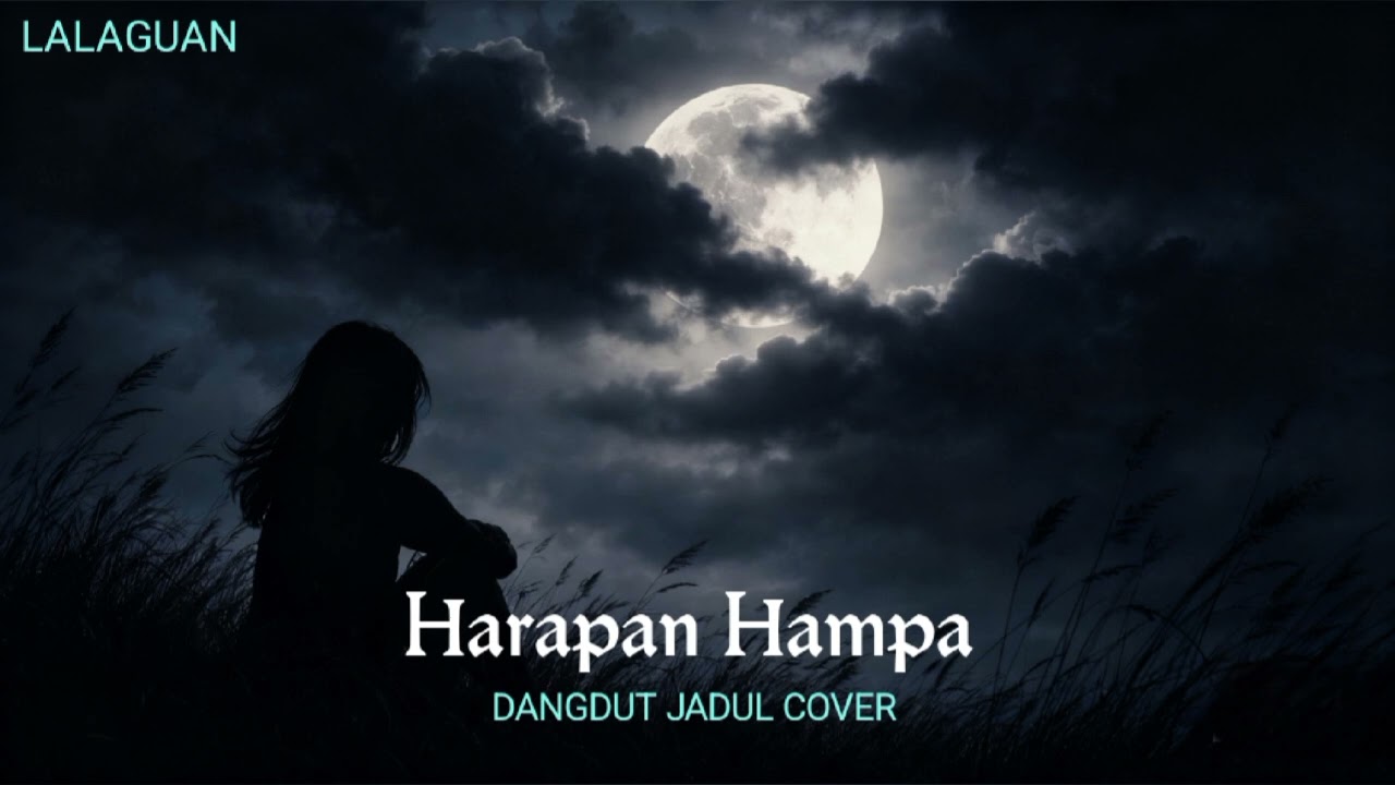 Harapan Hampa (DANGDUT JADUL COVER)